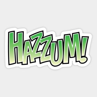Hazzum Green Sticker